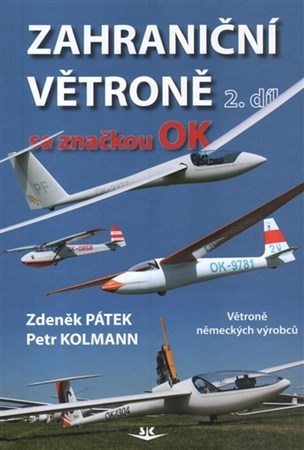 Zahraniční větroně se značkou OK 2.díl - Zdeněk Pátek