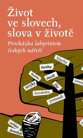 Kniha Život ve slovech, slova v životě - Milena Šipková,Stanislava Kloferová
