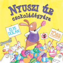 Kniha Nyuszi úr csokoládégyára - Elys Dolan