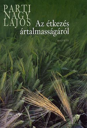 Az étkezés ártalmasságáról
