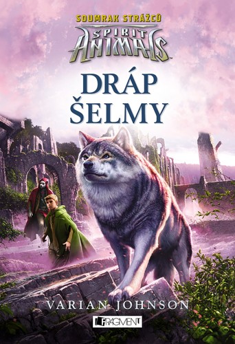 Kniha Spirit Animals 6: Soumrak strážců – Dráp šelmy - Varian Johnson