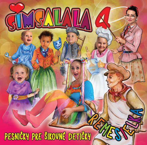 Simsalala - Pesničky pre šikovné detičky 4: Remesielka CD