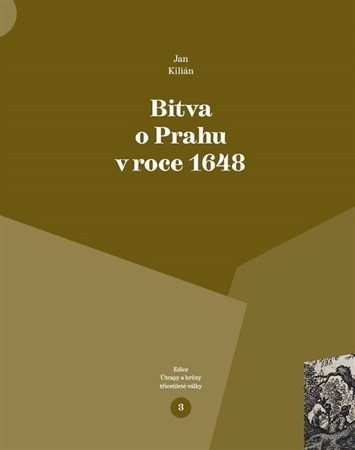 Kniha Bitva o Prahu v roce 1648 - Kilián Jan