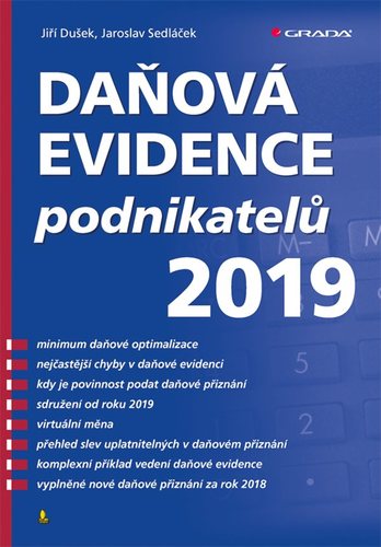 Kniha Daňová evidence podnikatelů 2019 - Jiří Dušek,Jaroslav Sedláček