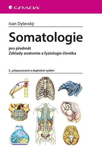 Somatologie 3. přepracované a doplněné vydání - Ivan Dylevský