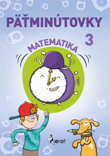 Kniha Päťminútovky matematika 3.ročník ZŠ (nov.vyd.)