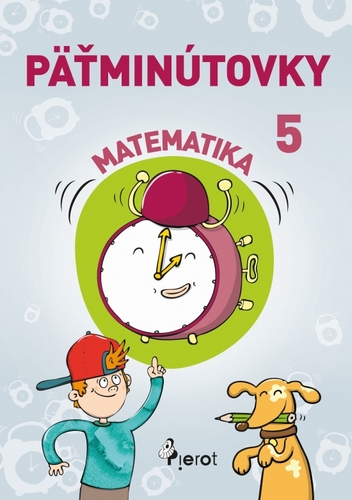 Kniha Päťminútovky matematika 5.ročník ZŠ (nov.vyd.)