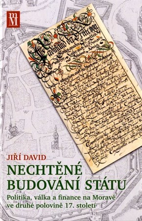 Kniha Nechtěné budování státu - David Jiří David