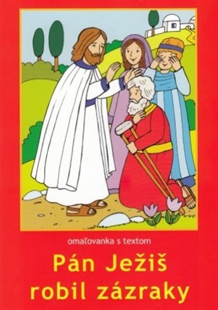 Kniha Pán Ježiš robil zázraky - omaľovanka s textom