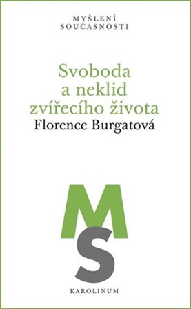 Svoboda a neklid zvířecího života