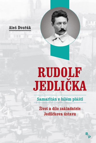Kniha Rudolf Jedlička Samaritán v bílém plášti