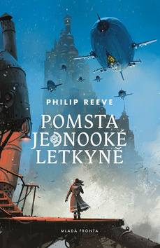 Pomsta jednooké letkyně - Philip Reeve