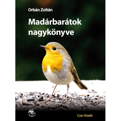 Madárbarátok nagykönyve - Zoltán Orbán