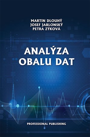 Analýza obalu dat - Josef Jablonský,Petra Zýková,Martin Dlouhý