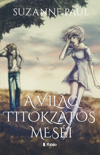 Kniha A világ titokzatos meséi - Suzanne Paul