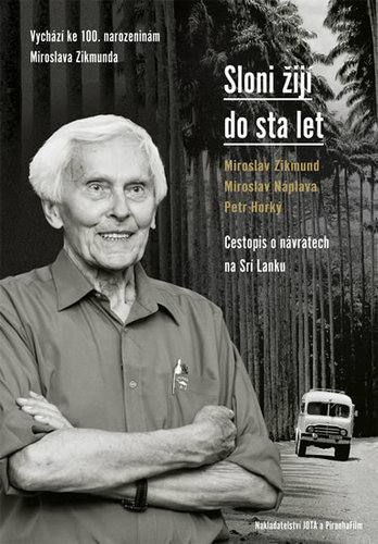 Kniha Sloni žijí do sta let