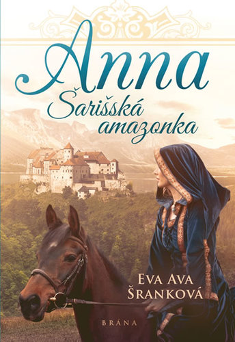 Kniha Anna - Šarišská Amazonka - Eva Ava Šranková