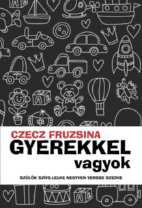 Gyerekkel vagyok - Fruzsina Czecz