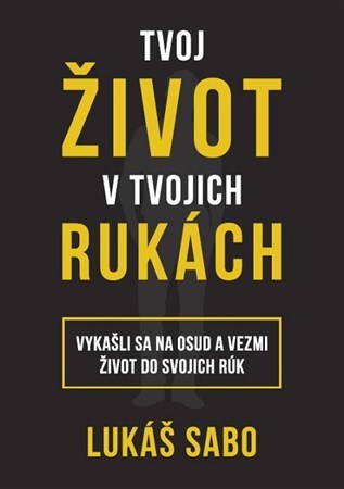Kniha Tvoj život v tvojich rukách