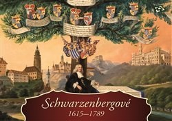 Kniha Schwarzenbergové 1615-1789 - Ludmila Ourodová-Hronková
