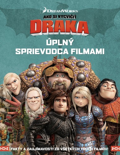 Kniha Ako si vycvičiť draka - Úplný sprievodca filmami