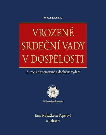 Vrozené srdeční vady v dospělosti + DVD - 2. vydání - Jana Rubáčková Popelová,Kolektív autorov