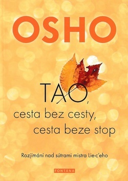 TAO, cesta bez cesty, cesta beze stop - OSHO