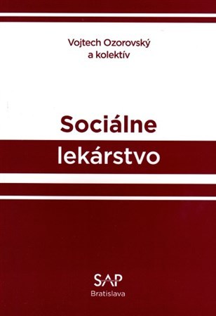 Sociálne lekárstvo - Vojtech Ozorovský,Kolektív autorov