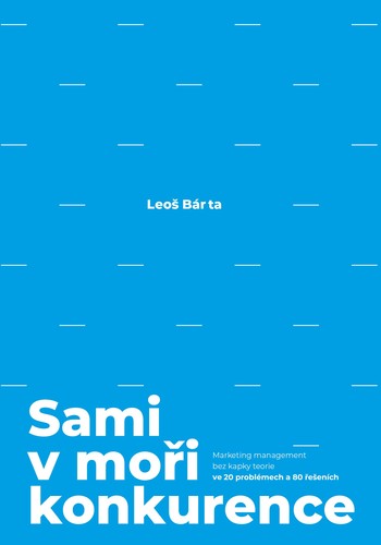 Sami v moři konkurence - Leoš Bárta