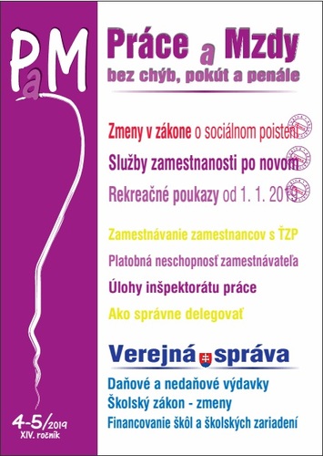 Práce a Mzdy 4-5 2019 - Sociálne poistenie, Rekreačné poukazy, Služby v zamestnanosti, Verejná správa
