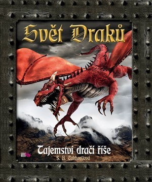 Svět draků - Tajemství dračí říše - S. A. Caldwellová