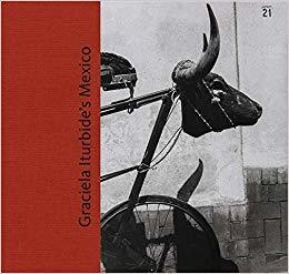Graciela Iturbide's Mexico - Photographs