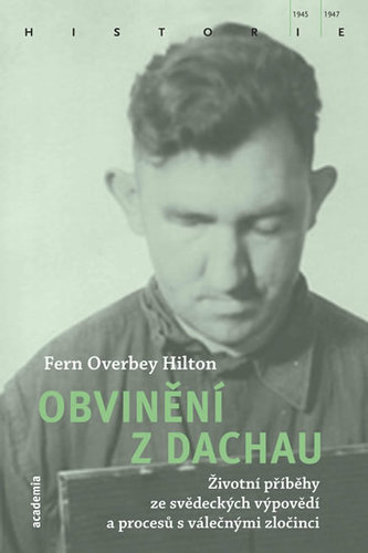 Kniha Obvinění z Dachau - Životní příběhy ze s