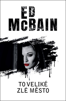 To veliké zlé město