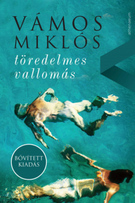 Töredelmes vallomás (bővített kiadás)