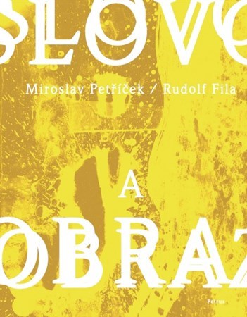 Kniha Slovo a obraz - Rudolf Fila,Miroslav Petříček