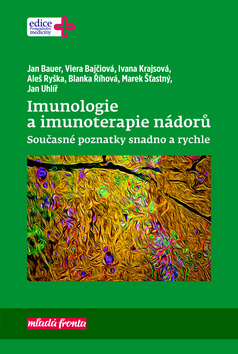 Imunologie a imunoterapie nádorů - Kolektív autorov