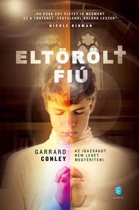 Eltörölt fiú - Garrard Conley