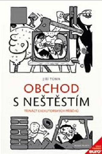 Kniha Obchod s neštěstím - Jiří Tůma