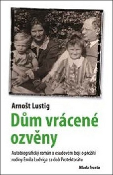 Dům vrácené ozvěny - Arnošt Lustig