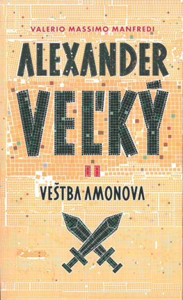 Veštba Amonova - Alexander Veľký (2)