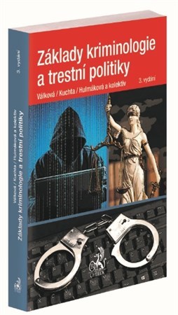 Kniha Základy kriminologie a trestní politiky (3. vydání) - Jana Hulmáková,Josef Kuchta,Helena Válková