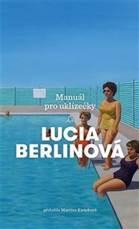 Manuál pro uklízečky - Lucia Berlin,Martina Knápková