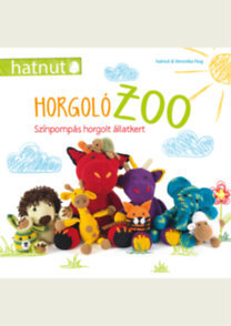 HorgolóZOO - Színpompás horgolt állatkert - Veronika Hugová