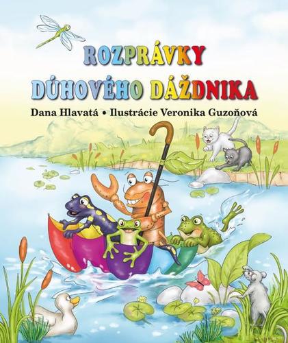 Kniha Rozprávky dúhového dáždnika - Dana Hlavatá,Veronika Guzoňová