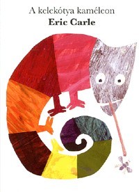 Kniha A kelekótya kaméleon - Eric Carle