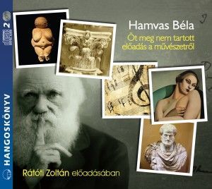 Öt meg nem tartott előadás a művészetről - Hangoskönyv (2 CD)