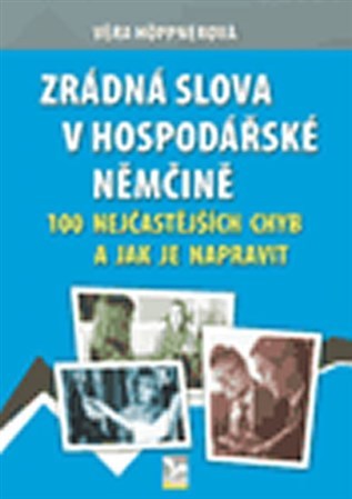 Kniha Zrádná slova v hospodářské němčině - Věra Höppnerová