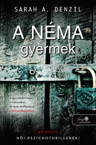 Kniha A néma gyermek - Sarah A. Denzi