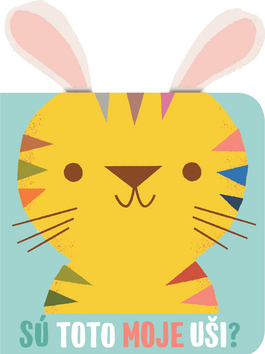 Kniha Sú toto moje uši? Tiger